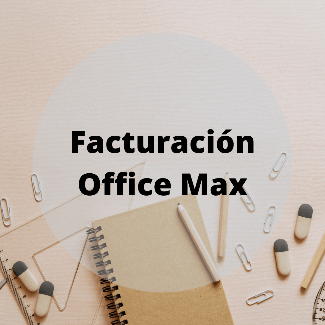facturacion office max